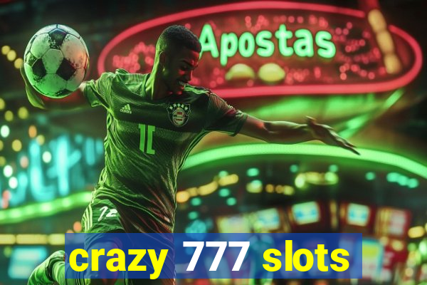 crazy 777 slots